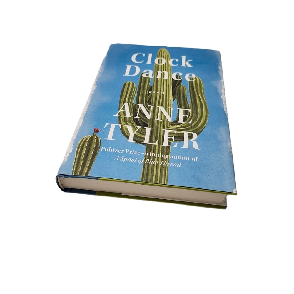 Hardcover Book "Clock Dance" By Anne Tyler First Edition Novel Fiction